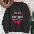 Ich Bin Ein Dorfkind Und Stolz Drauf Farmer Farm Sweatshirt Geschenke für alte Frauen