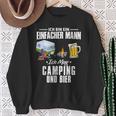 Ich Bin Einfach Mann Ich Mag Camping Und Bier Camperan S Sweatshirt Geschenke für alte Frauen