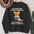 Ich Bin Kein Klugscheißer Ich Weiß Es Wirklich Besser Saying Sweatshirt Geschenke für alte Frauen