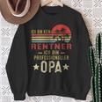 Ich Bin Kein Rentner Ich Bin Profesioneller Opa German Sweatshirt Geschenke für alte Frauen