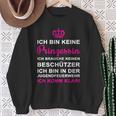 Ich Bin Keine Prinzessin Ich Bin Keine Prinzessin Sweatshirt Geschenke für alte Frauen