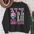 Ich Bin Nicht Alt Ich Bin In Der Blüte Meiner Abnutz Sweatshirt Geschenke für alte Frauen