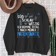 Ich Komme Totallnach Meiner Patentante Godson Sweatshirt Geschenke für alte Frauen