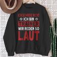 Ich Schreie Nicht Ich Bin Trainer Ich Scrying Not Ich Sweatshirt Geschenke für alte Frauen