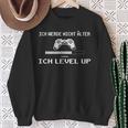 Ich Werde Nicht Alter Ich Level Up Gaming Sweatshirt Geschenke für alte Frauen