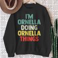Io Sono Ornella Doing Ornella Things Con Nome Personalizzato Gi Felpa Regalos para ancianas