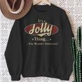 It's A Jolly Thing You Wouldn't Understand Sweatshirt Gifts for Old Women