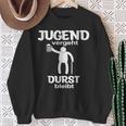 Jugendergeht Durst Bleit Sweatshirt Geschenke für alte Frauen