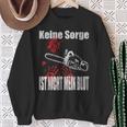 Keine Sorge Ist Nicht Mein Bluten Hands Chainsaw Sweatshirt Geschenke für alte Frauen