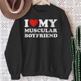 I Love My Muscular Boyfriend I Heart My Hot Boyfriend Gf Sweatshirt Gifts for Old Women