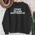 I Love My Trans Boyfriend Felpa Regalos para ancianas