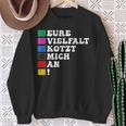 Lustiges Eureielfalt Kotzt Mich An Sweatshirt Geschenke für alte Frauen