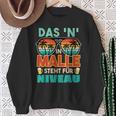 Mallorca Urlaub Saufen Das N In Malle Steht Für Niveau Sweatshirt Geschenke für alte Frauen