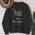 Mein Puli Hört Hervorragend Er Hat Nur Keine Lust Sweatshirt Geschenke für alte Frauen