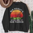 Mir Reicht's Ich Geh Fahrradfahren Mtb Mountain Bike Cycling Sweatshirt Geschenke für alte Frauen