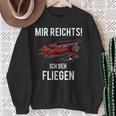 Mir Reichts Ich Geh Fliegen Flugzeug Piloten Sweatshirt Geschenke für alte Frauen