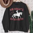 Mir Reicht's Ich Geh Reiten Sweatshirt Geschenke für alte Frauen