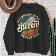 Name Steven Entspann Dich Steven Regelt Das Sweatshirt Geschenke für alte Frauen