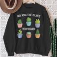 Nur Noch Eine Pflanz Garten Hobbygardener Gardener Sweatshirt Geschenke für alte Frauen