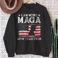 Retro I Am More Maga Now Than Ever Sweatshirt Gifts for Old Women