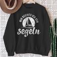 Sailing Boat Skipper I Go Sailing Skipper Sweatshirt Geschenke für alte Frauen