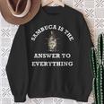 Sambuca Is The Answer To Everything Felpa Regalos para ancianas