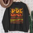 Im A Side Chick Thanksgiving Day Turkey Leg Im A Side Chick Sweatshirt Gifts for Old Women