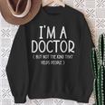 Soy Un Doctor Pero No El Tipo Que Ayuda A La Gente Regalos Divertidos Camisa de entrenamiento Regalos para ancianas