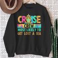 Tie Dye Vacation Cruise Crew Most Likely To Get Lost A Sea Sweatshirt Gifts for Old Women