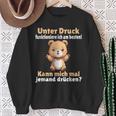 Unter Druck Funktioniere Ich Am Besten Saying German Sweatshirt Geschenke für alte Frauen