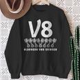 V8 Blubbern Und Grinsen Hubraum 8 Zylinder Car Lovers8 S Sweatshirt Geschenke für alte Frauen