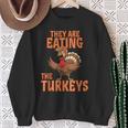 They Are Eating Turkey Donald Trump Thanksgiving Sweatshirt Gifts for Old Women