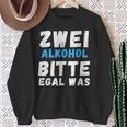 Zwei Alkoholbitte Egal Was Sweatshirt Geschenke für alte Frauen