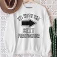 Couples Halloween Costume Im With The Sexy Firefighter Sweatshirt Gifts for Old Women