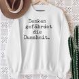 Denken Gefährdet Die Stummheit With Saying Print Sweatshirt Geschenke für alte Frauen