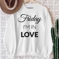 Friday I'm In Love Con Scritta Friday I'm In Love Felpa Regalos para ancianas