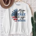 Home Of Free Because Of Brave Veterans Day 4Th Of July Sweatshirt Gifts for Old Women