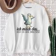 Ich Machch Das X Aber Ich Guck Dabei Böse -Ogel Seagull Ironie Sweatshirt Geschenke für alte Frauen