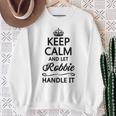 Keep Calm And Let Robbie Handle It Name Sweatshirt Geschenke für alte Frauen