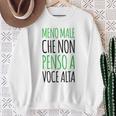 Meno Male Che Non Penso Aoce Alta Divertente Dicendo Felpa Regalos para ancianas