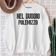 Nel Dubbio Polemizzo Detto Divertente Uomo E Da Donna Felpa Regalos para ancianas