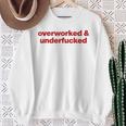 Overworked And Underfucked Sweatshirt Geschenke für alte Frauen