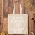 I'm On The Naughty List No Regrets Christmas Tote Bag