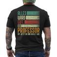 Alles Wird Gut Der Professor Ist Jetzt Da Alles Wird Gut Der T-Shirt mit Rückendruck