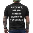 Auf Geht's Der Tagersaut Sich Nichton Self On Goes' T-Shirt mit Rückendruck