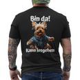 Bin Da Kann Losgehen Yorkie Dog Lover T-Shirt mit Rückendruck