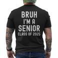 Bruh I'm A Senior Class Of 2025 Graduation Senior 2025 Men's T-shirt Back Print