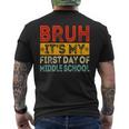 Bruh It's My First Day Of Middle School Back To School Men's T-shirt Back Print