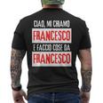 Ciao Sono Francesco Faccio Cose Da Francesco Personalizzato T-shirt da uomo con stampa posteriore