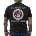 Das Mache Ich Doch Mit Links Slogan Left Handed T-Shirt mit Rückendruck